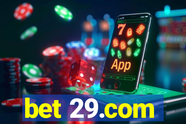 bet 29.com